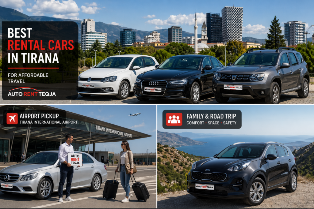 Best rental cars in Tirana for affordable travel and Tirana Airport pickup
