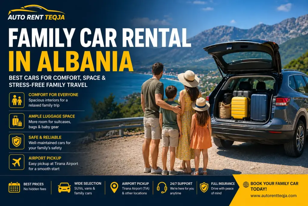 Family car rental in Albania for comfort and luggage space